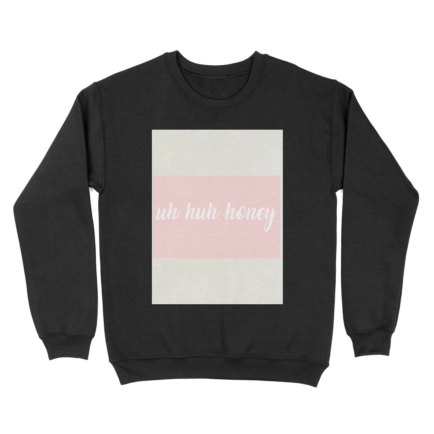 uh huh honey Unisex Crewneck Sweatshirt