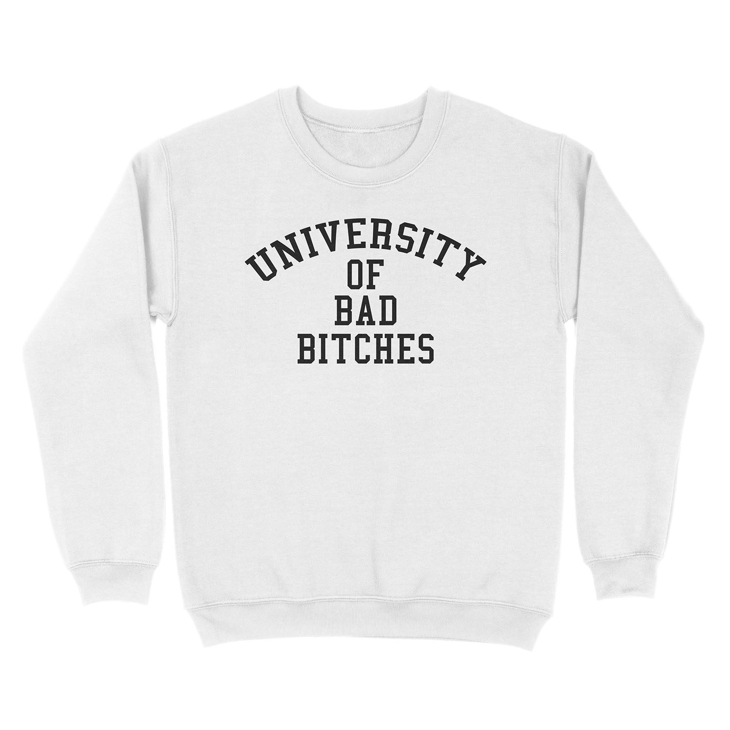 University of Bad Bitches Unisex Crewneck Sweatshirt - Image 2