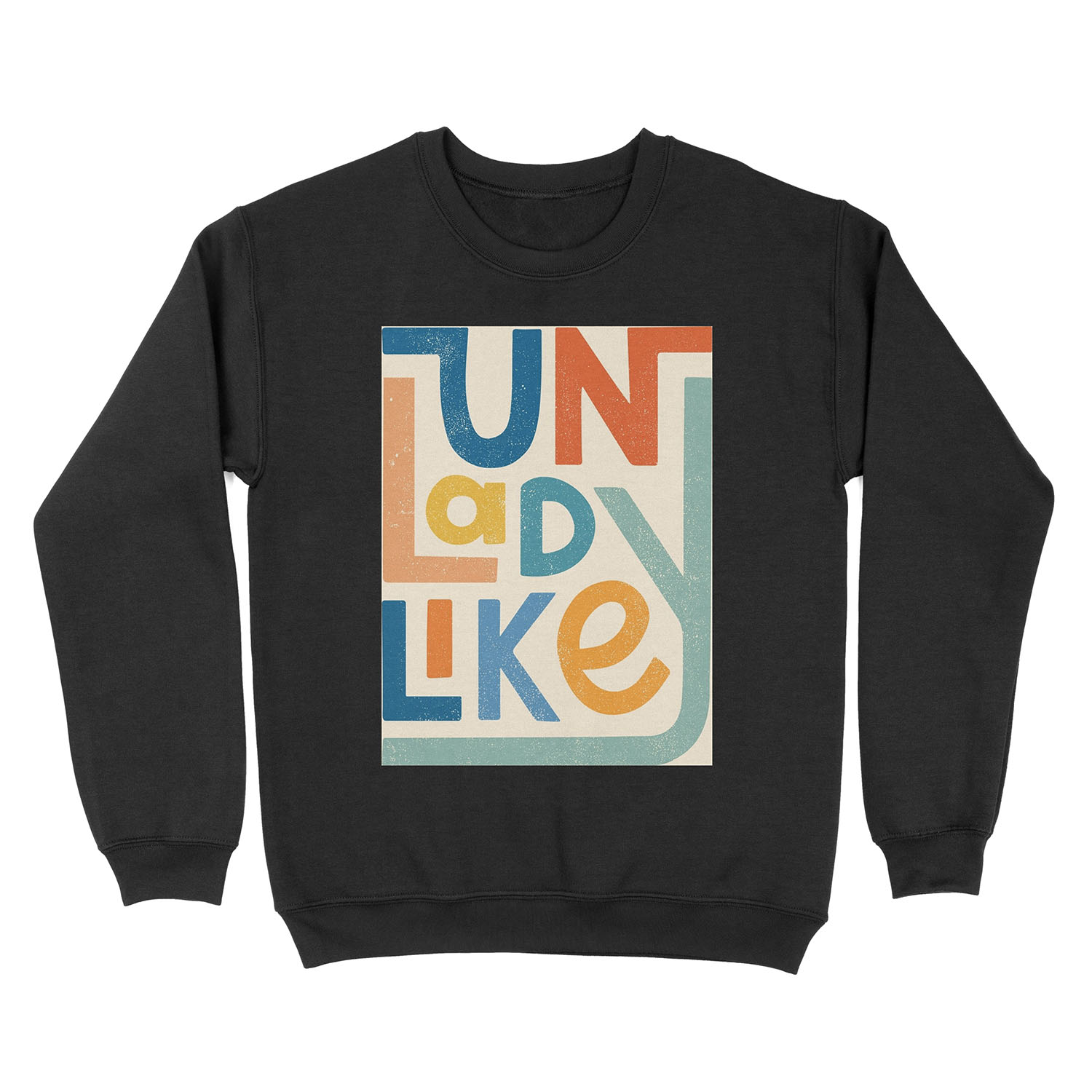 UNLADYLIKE Unisex Crewneck Sweatshirt