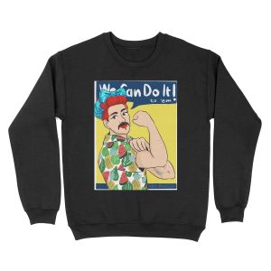 we can do it to 'em! Unisex Crewneck Sweatshirt