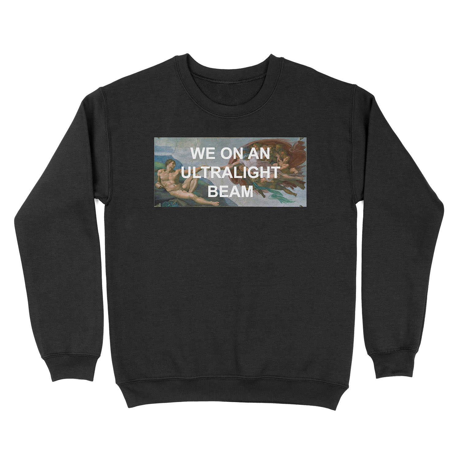 We On An Ultralight Beam Unisex Crewneck Sweatshirt