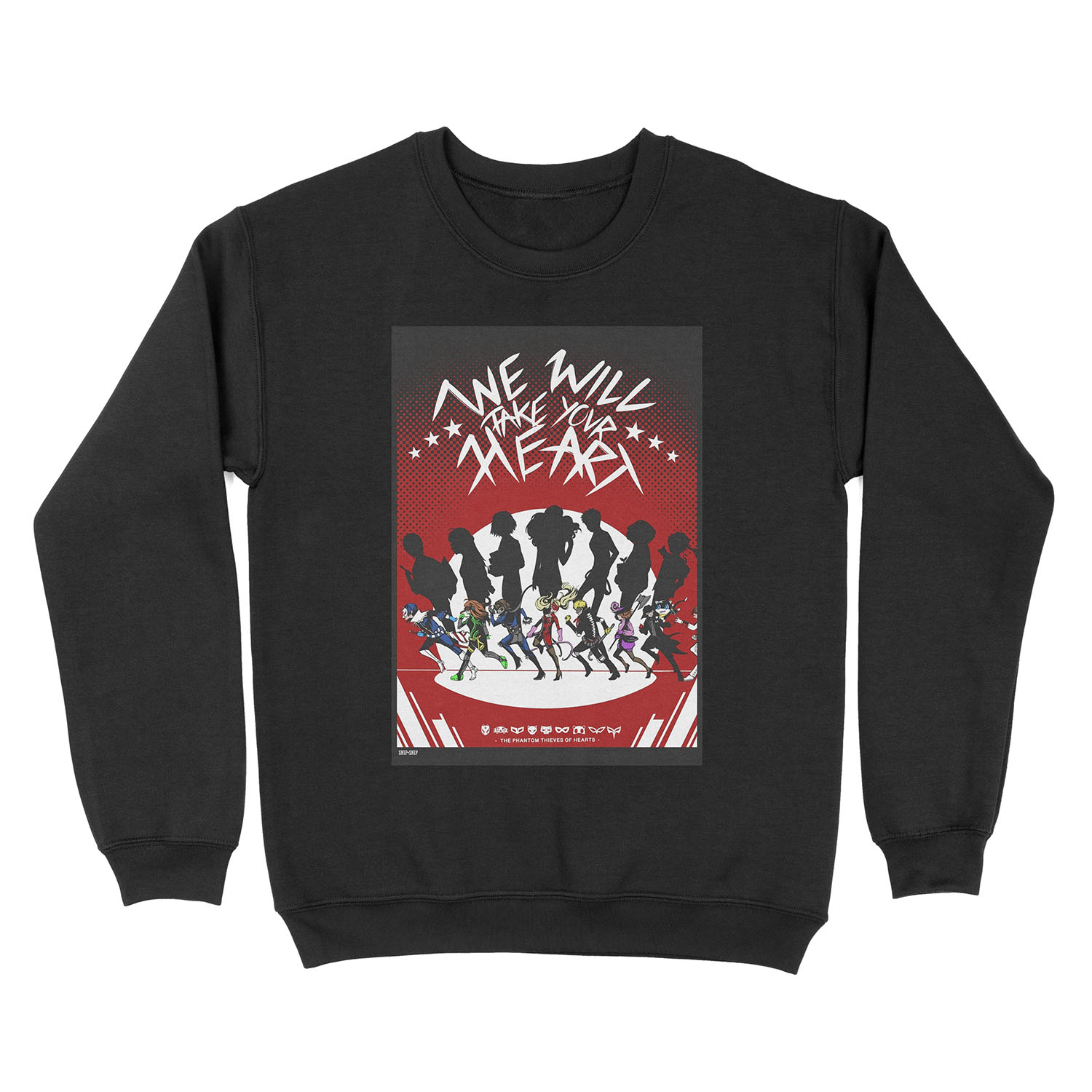 We will Take your Heart Unisex Crewneck Sweatshirt