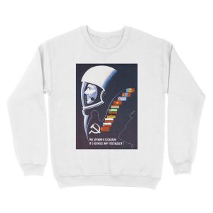 Alternative view of We’re Making Space Peaceful Forever - Soviet Unisex Crewneck Sweatshirt
