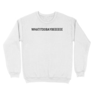 Alternative view of whatitdobaybeeeeee Unisex Crewneck Sweatshirt