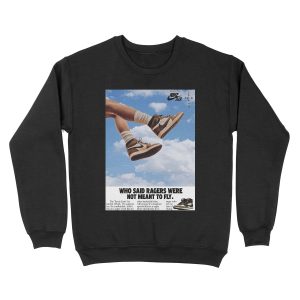 Who Said Ragers Were Unisex Crewneck Sweatshirt