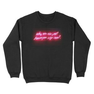 Why Not? Unisex Crewneck Sweatshirt