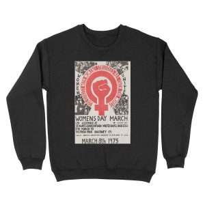 Womens day march Unisex Crewneck Sweatshirt