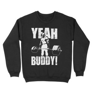 YEAH BUDDY (Ronnie Coleman) Unisex Crewneck Sweatshirt