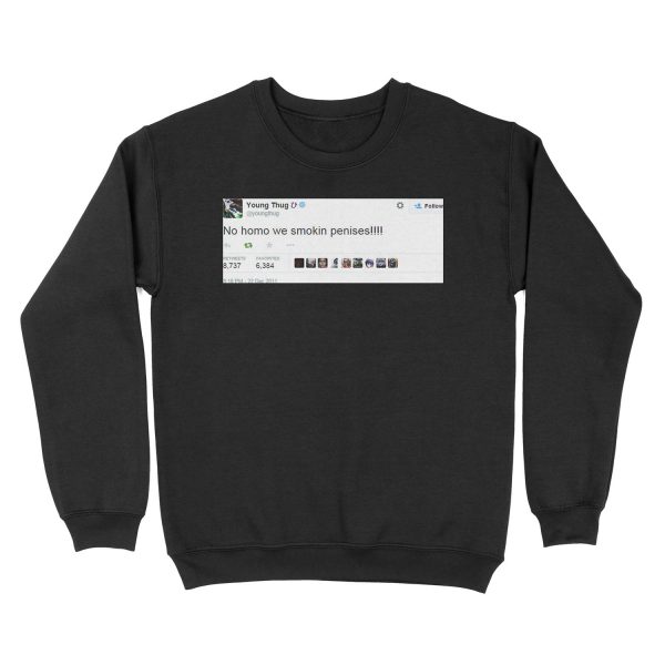 Young Thug No Homo We Smokin Tweet Unisex Crewneck Sweatshirt