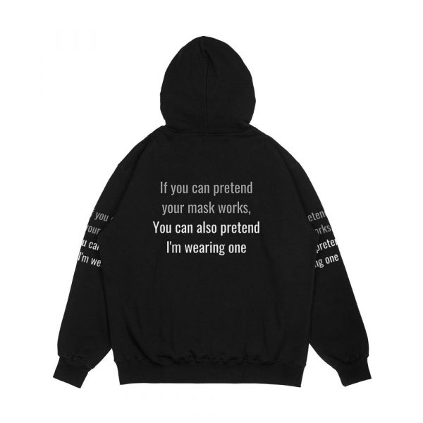 If You Can Pretend Your Mask Works You Can Also Pretend I'm Wearing One Men's All-Over-Print Hoodie - Image 2