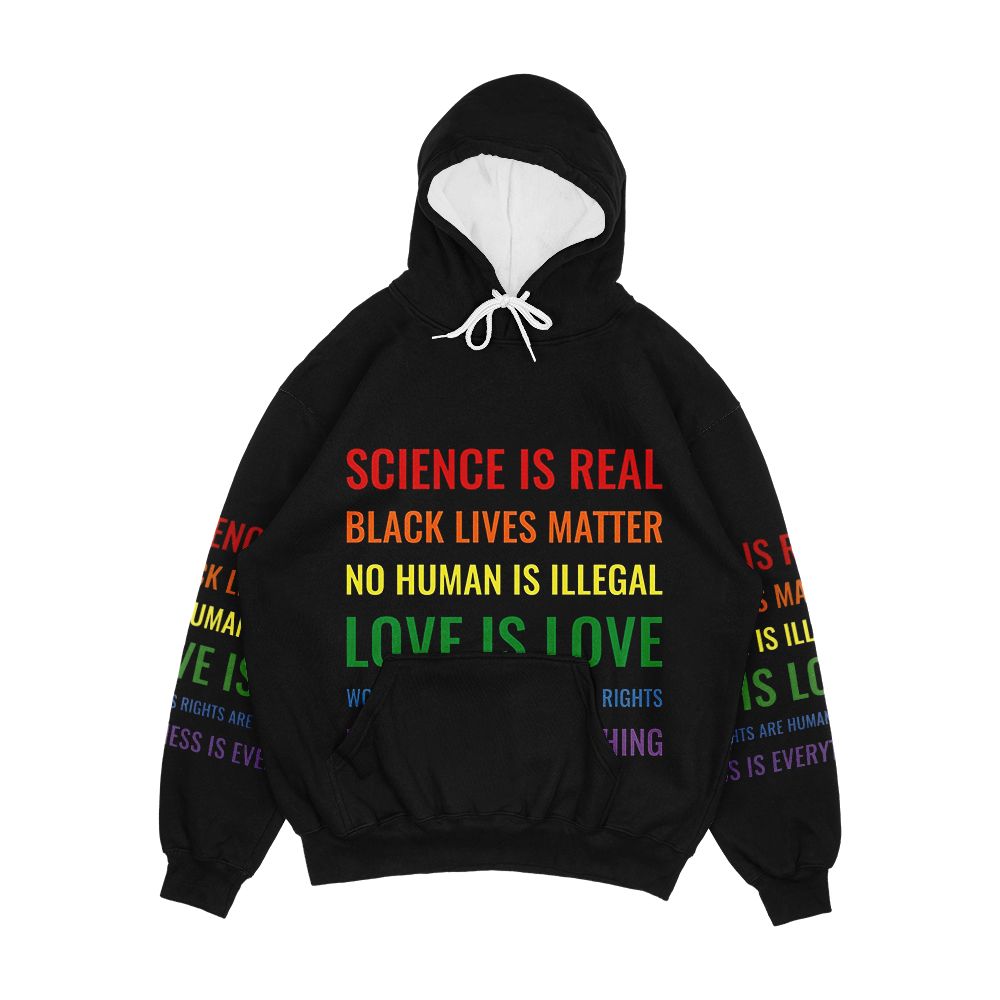 Science Is Real Black Lives Matter No Human Is Illegal Love Is Love Women s Rights Are Human Rights Kindness Is Everything Shirt Men's All-Over-Print Hoodie