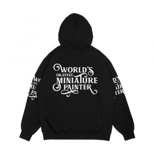 Alternative view of World s Okayest Miniature Painter Men's All-Over-Print Hoodie