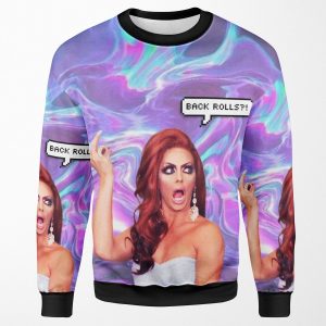 Alyssa Edwards Back Rolls All-over-print Unisex Sweatshirt