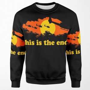 Apocalypse Now This Is The End All-over-print Unisex Sweatshirt