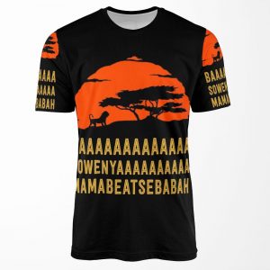 Baaaaaaaaaaaaa Sowenyaaaaaaaaaa Mamabeatsebabah African LionAll-over-print T-shirt
