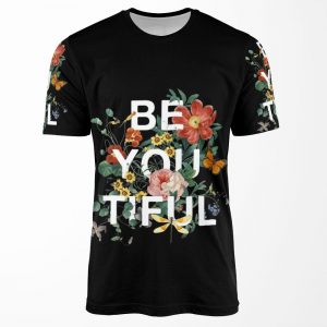 Be You Tiful All-over-print T-shirt