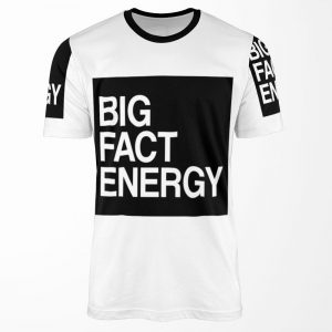 Big Fact Energy By Brad Rawlinson All-over-print T-shirt