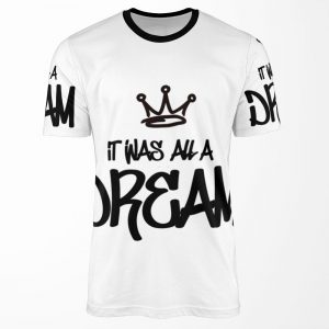 Biggie Smalls It Was All A Dream All-over-print T-shirt