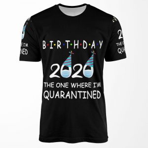 Birthday 2020 Quarantined Funny Gift Idea Social Distancing All-over-print T-shirt