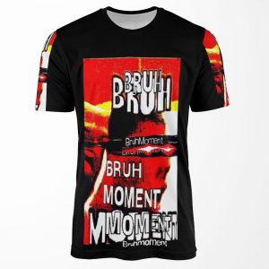 Bruh Moment All-over-print T-shirt