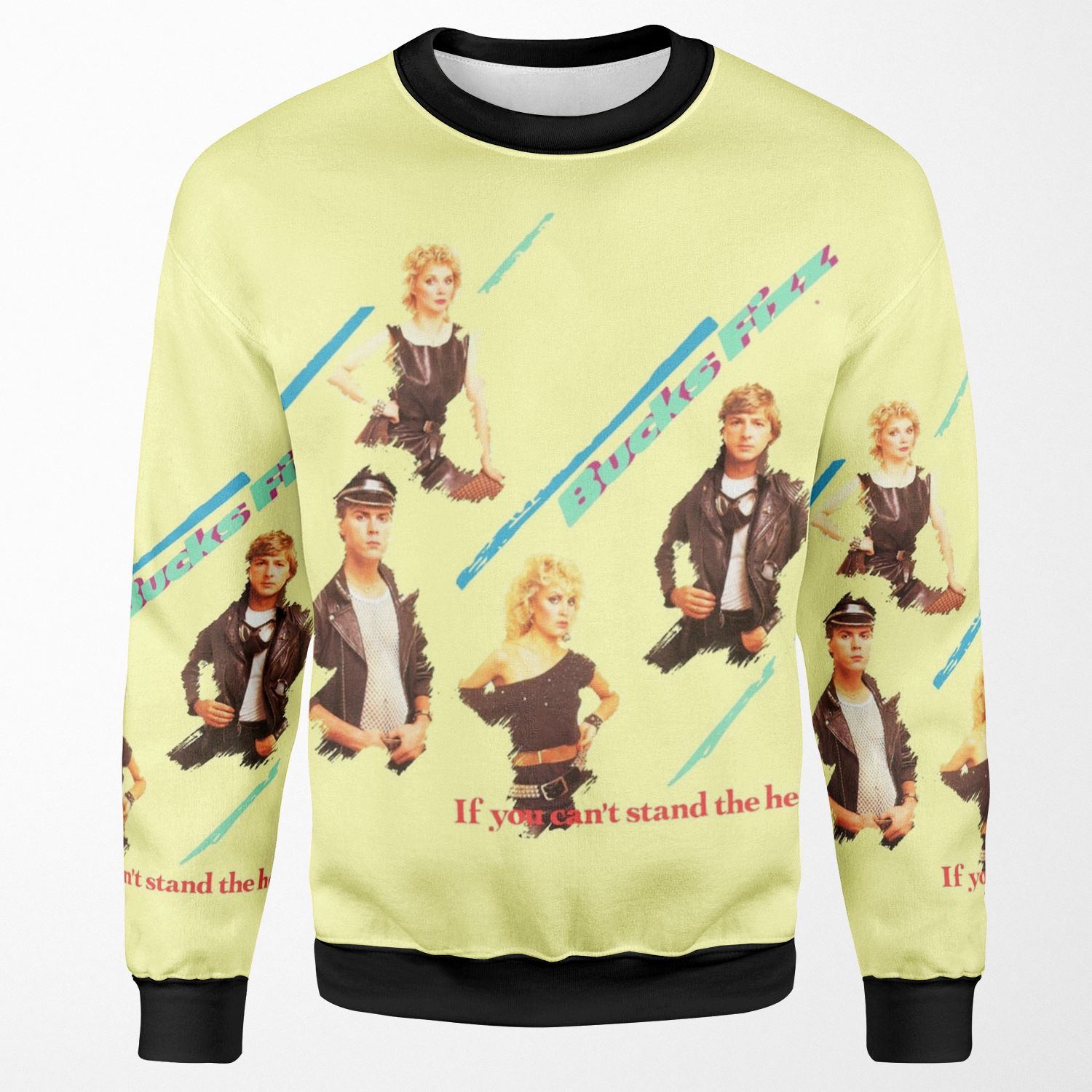Bucks Fizz If You Can T Stand The Heat All-over-print Unisex Sweatshirt