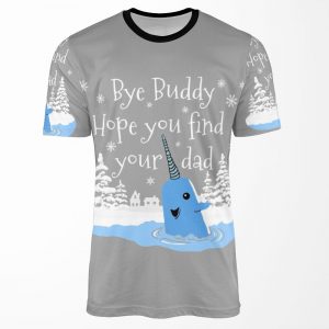 Bye Buddy Hope You Find Your Dad All-over-print T-shirt