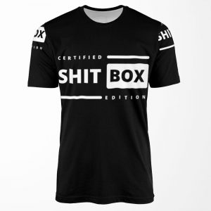 Certified Shit Box Edition Shitbox 3 19 If It%C2%B4S Leaking Oil It%C2%B4S Got Oil All-over-print T-shirt