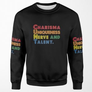 Charisma Uniqueness Nerve And Talent Drag Race All-over-print Unisex Sweatshirt