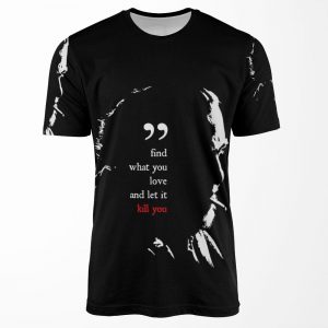 Charles Bukowski Find What You Love And Let It Kill You Quote All-over-print T-shirt