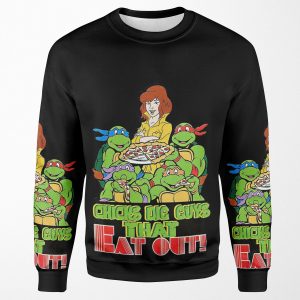 Chicks Dig Guys That Eat Out All-over-print Unisex Sweatshirt