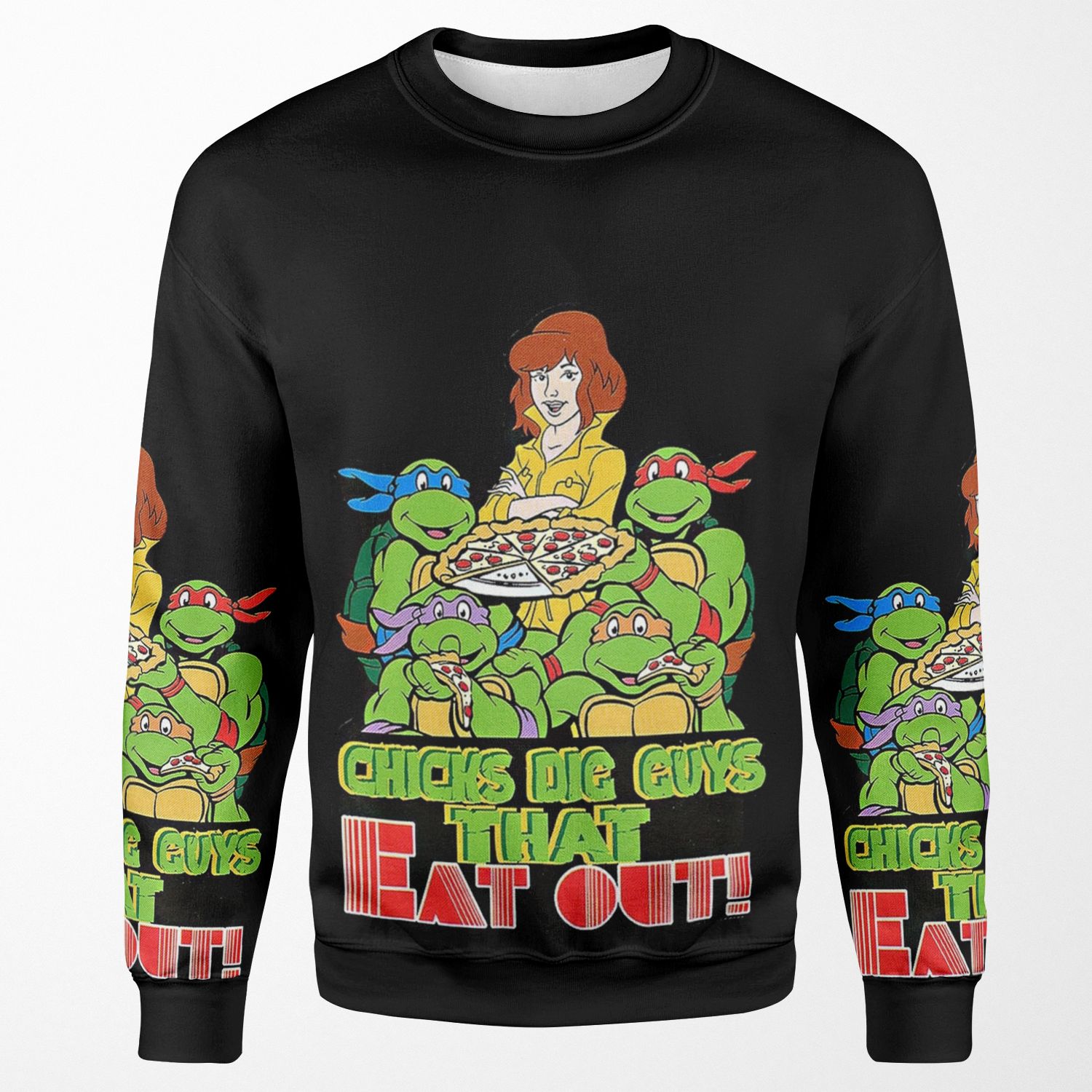 Chicks Dig Guys That Eat Out All-over-print Unisex Sweatshirt