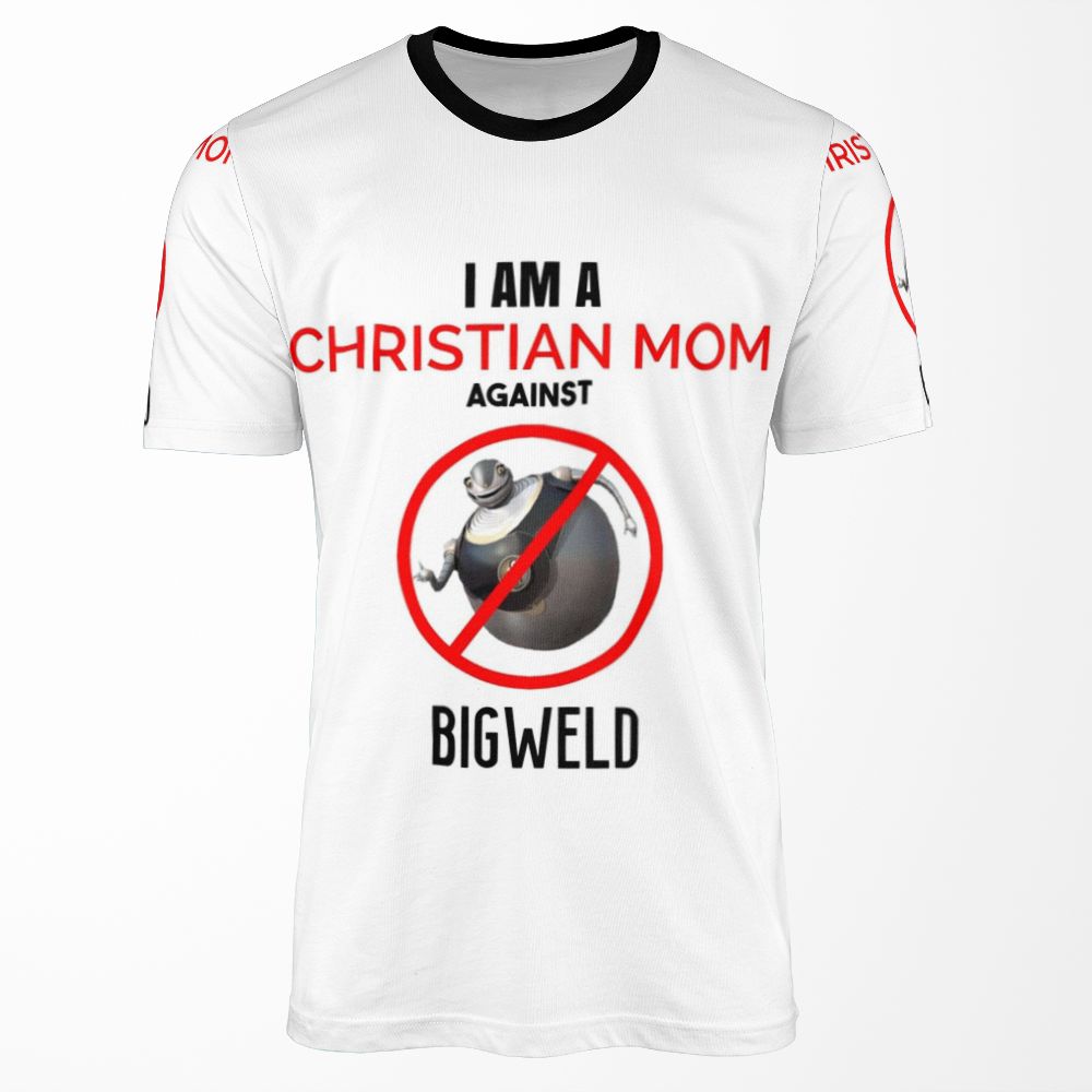 Christian Mom Against Bigweld All-over-print T-shirt