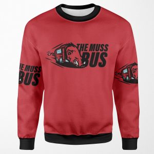 Copy Of All Aboard The Muss Bus All-over-print Unisex Sweatshirt