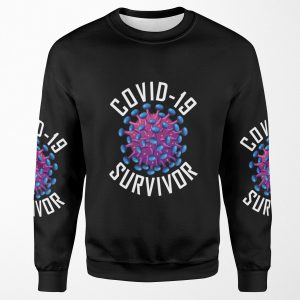 Covid 19 Survivor Tee All-over-print Unisex Sweatshirt