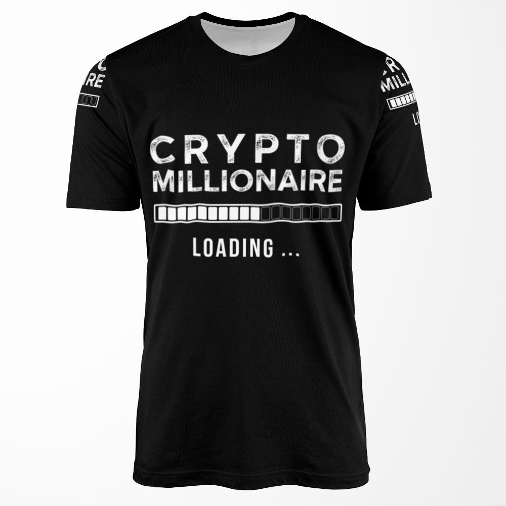 Crypto Millionaire Loading Funny Cryptocurrency Bitcoin Ethereum All-over-print T-shirt
