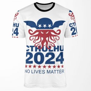 Cthulhu 2024 No Lives Matter All-over-print T-shirt