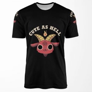 Cute As Hell All-over-print T-shirt