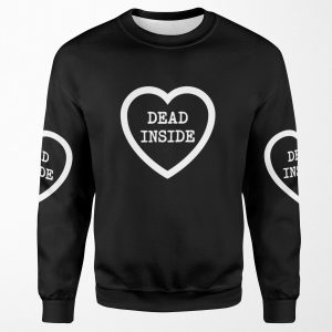 Dead Inside All-over-print Unisex Sweatshirt