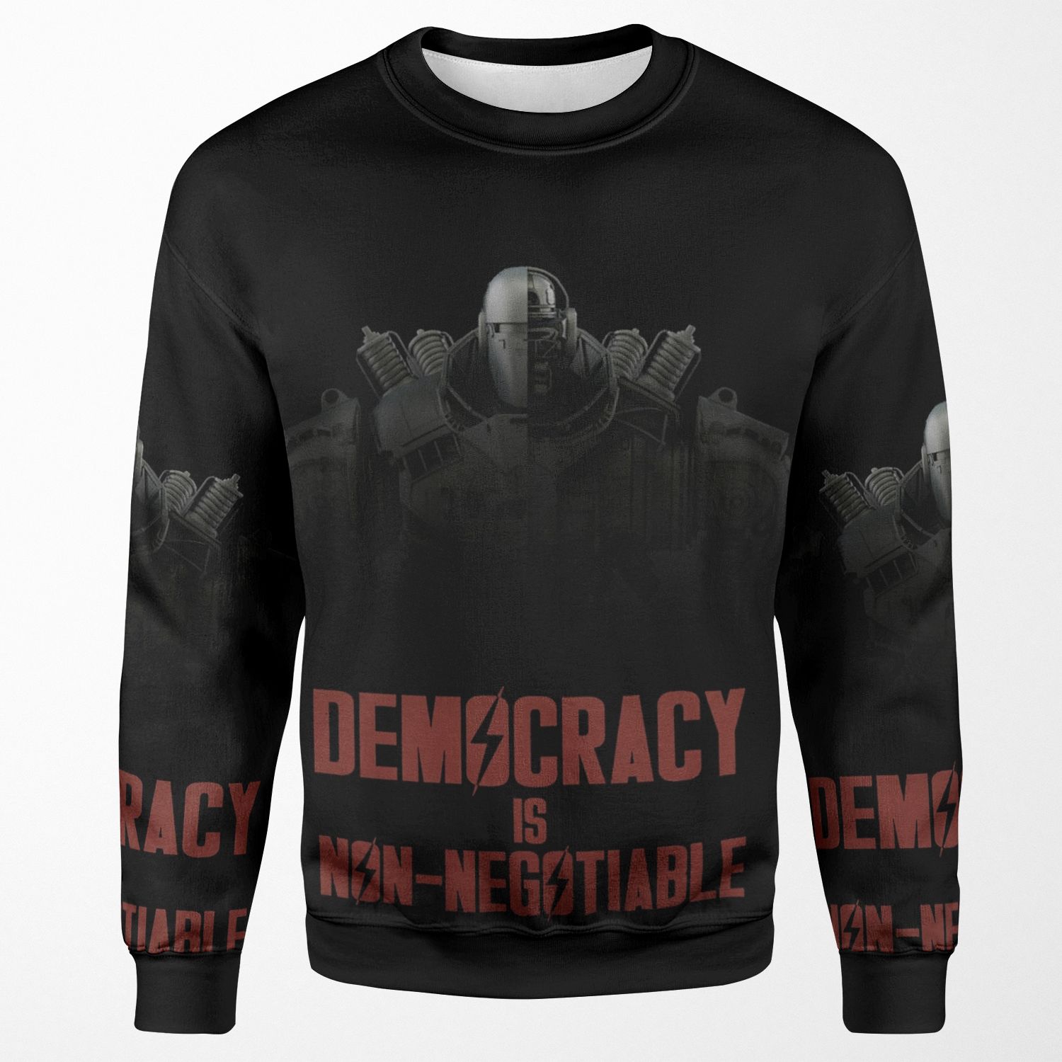 Democracy Is Non Negotiable Liberty Prime All-over-print Unisex Sweatshirt