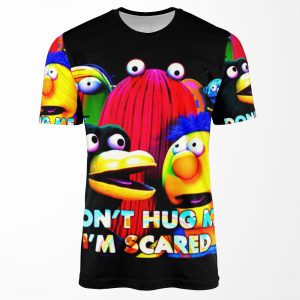 Dont Hug Me Im Scared All-over-print T-shirt