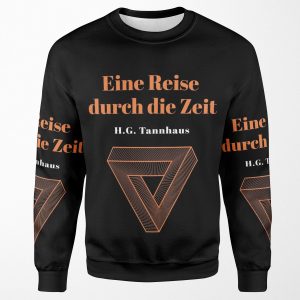 Eine Reise Durch Die Zeit H G Tannhaus Dark All-over-print Unisex Sweatshirt