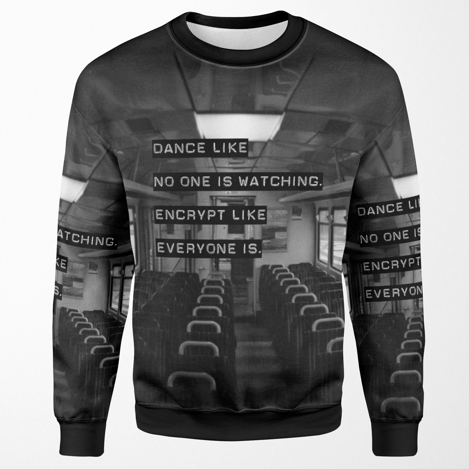 Encrypt Like Everyone Is Watching B And W Bg All-over-print Unisex Sweatshirt