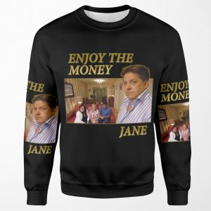 Enjoy The Money Jane All-over-print Unisex Sweatshirt