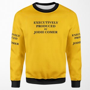 Executively Produced By Jodie Comer All-over-print Unisex Sweatshirt