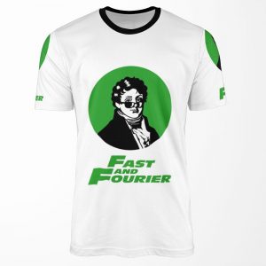Fast And Fourier Joseph Fourier Mathematician Sun Glasses All-over-print T-shirt