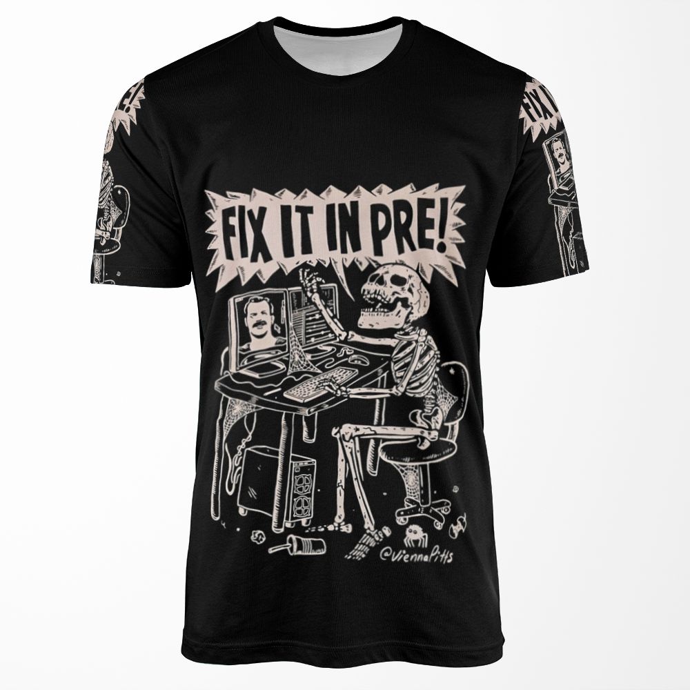 Fix It In Pre Skeleton All-over-print T-shirt