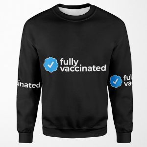 Fully Vaccinated Check All-over-print Unisex Sweatshirt