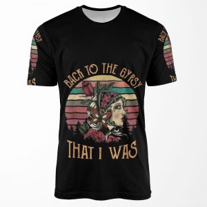 Funny Back To The Gypsy That I Was Hippie Classic All-over-print T-shirt