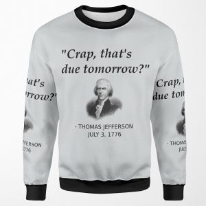 Funny Thomas Jefferson Independence Day Usa History All-over-print Unisex Sweatshirt