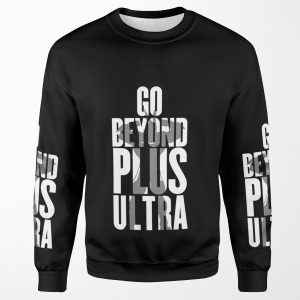 Go Beyond All-over-print Unisex Sweatshirt